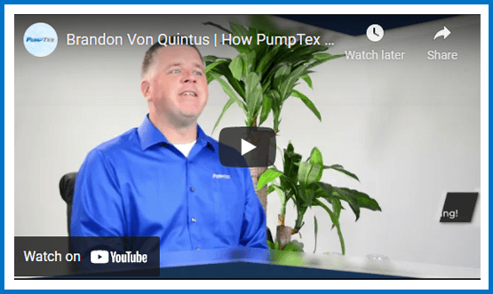 Brandon Von Quintus | How PumpTex Makes a Difference in the Industry